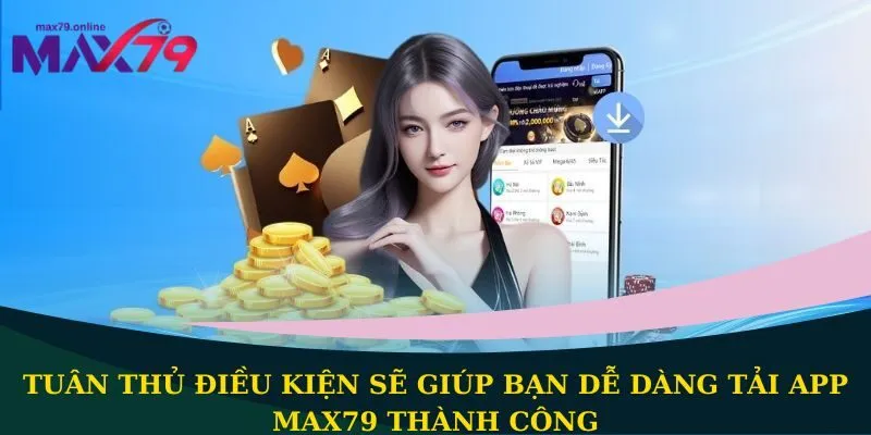 tải app Max79 thành công
